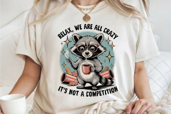 Download Funny Racoon Positive Quotes Shirt PNG - Racoon Collection